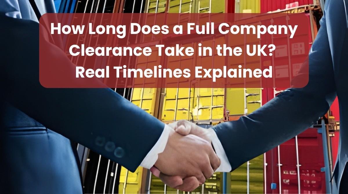 Full Company Clearance Take in the UK Real Time